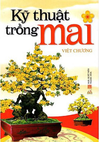 Kỹ Thuật Trồng Mai